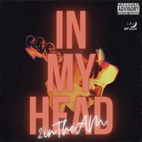 In My Head - Single - 2inTheAM