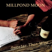 Millpond Moon - I'll Do Anything to See You Smile