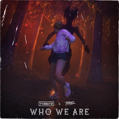 Who We Are (feat. Tyraz) - Single