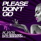 Please Don't Go (Luca Debonaire x Da Clubbmaster Radio Edit) artwork