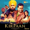 Kirpaan (Original Motion Picture Soundtrack)