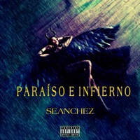 Paraíso e Infierno - Single - Seanchez