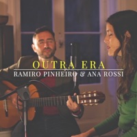 Outra Era - Single - Ramiro Pinheiro & Ana Rossi