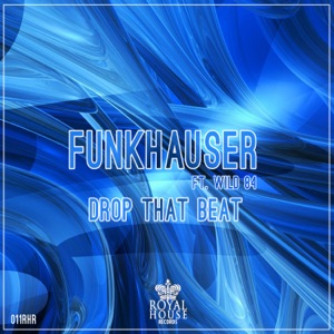 Drop that beat (feat. Wild 84) - Single
