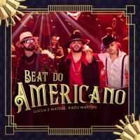 Beat do Americano - Single - Lucca e Mateus & Kadu Martins