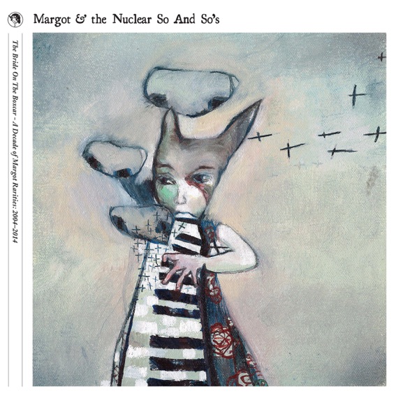 Broadripple Is Burning by Margot & The Nuclear So And So's on Go Folk