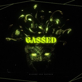Gassed Wizard & Matbow
