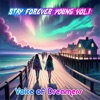 Stay Forever Young, Vol. 1