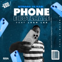 Phone E Botlhale - Single - Ntwana Ya Kasi