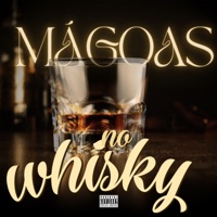Mágoas no Whisky - Single - Mc Tche & prodbyrod