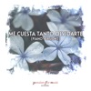 Me Cuesta Tanto Olvidarte (Piano Versions) - Single