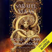 House of Flame and Shadow: Crescent City, Book 3 (Unabridged) - Sarah J. Maas Cover Art