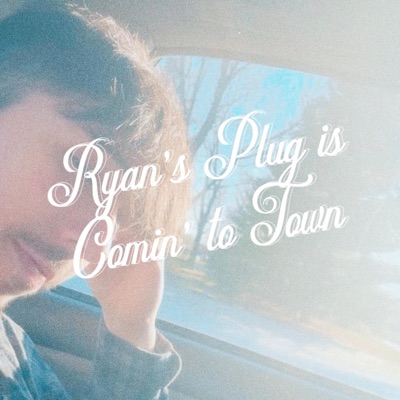 Ryan's Plug is Comin' to Town - Single