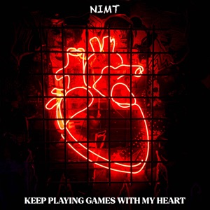 Keep Playing Games with My Heart