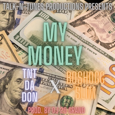 MY MONEY (feat. BOSHOGG SLIM) - Single
