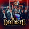 Tú Lo Decidiste - Single