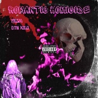 Romantic Homicide - Single - DTN Kilo