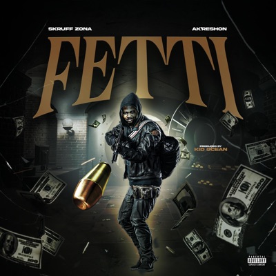 Fetti (feat. AkRESHON) - Single