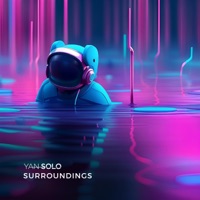 Surroundings - Single - Yan Solo