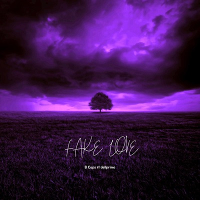 Fake Love (feat. dellprimo) - Single