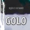 Golo - Khrisfame lyrics