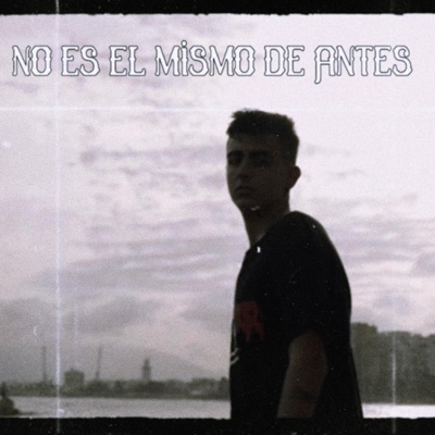 No es el mismo de antes - Single