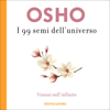 I 99 semi dell'Universo - Osho