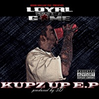 Kupz Up E.P - Loyal 2the Game