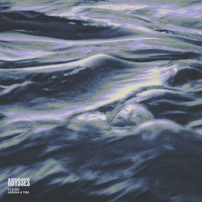 Abysses (feat. 222, Azerka & Smtiss) - Single