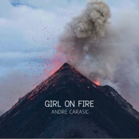 Girl on Fire - Single - Andre Carasic
