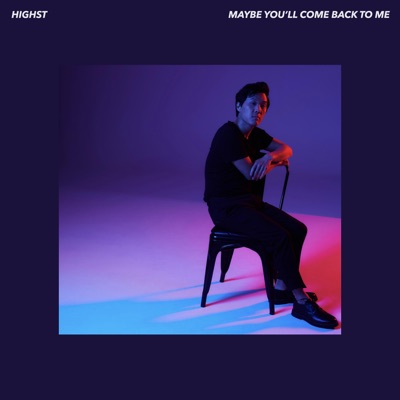 Maybe You'll Come Back To Me - Single