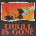 Thrill Is Gone
