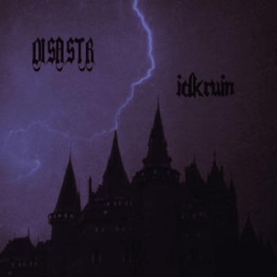 Ruins of Disastr Castle (feat. Idkruin)