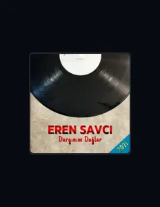 聆聽 Eren Savcı、觀看音樂影片、閱讀小傳、查看巡演日期等！