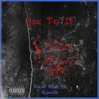 Use To It - Single - RonG