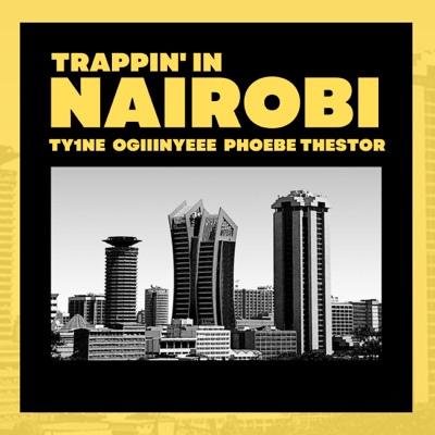 Trappin' in Nairobi - Single