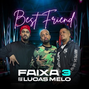 Best Friend (feat. djlucasmelo)