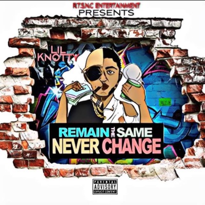 Remain the Same Never Change Deluxe