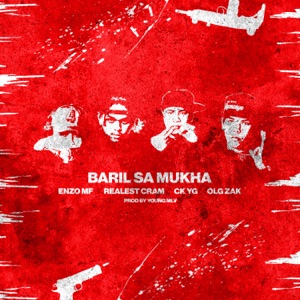 Baril Sa Mukha (feat. ENZO MF, OLG Zak, Realest Cram & CK YG)