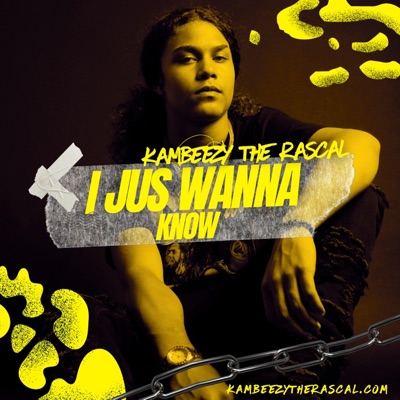 I Jus Wanna Know - Single