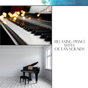 Relaxing Piano with Ocean Sounds