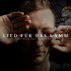 Lied für das Lamm - Gebetshaus & Marcus Messig