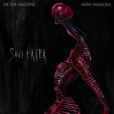 Soul Eater (feat. Akira Yamaoka) - Single