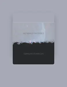 收听 No Man's Fantasies、观看音乐视频、阅读小传、查看巡演日期等 ！