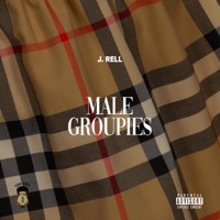 Male Groupies - Single - J.Rell