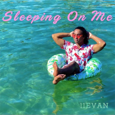 Sleeping On Me - Single