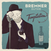 Temptation: Bremner Sings Booze & Bar Songs - Bremner Duthie