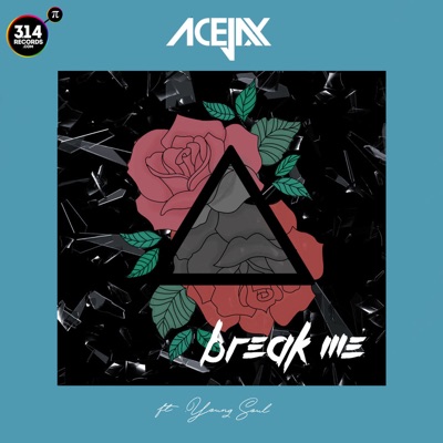 Break Me (feat. Young Soul) - Single
