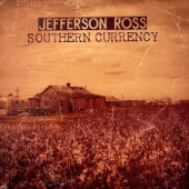 Jefferson Ross - Southern Currency