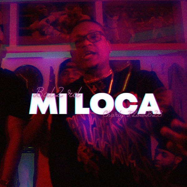 Mi loca (feat. CharlyFlowb23)